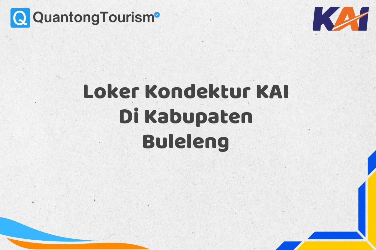 Loker Kondektur KAI Di Kabupaten Buleleng