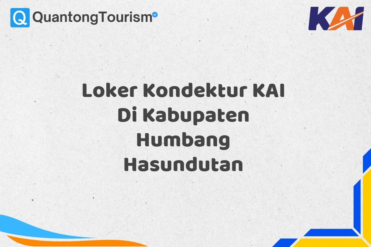 Loker Kondektur KAI Di Kabupaten Humbang Hasundutan