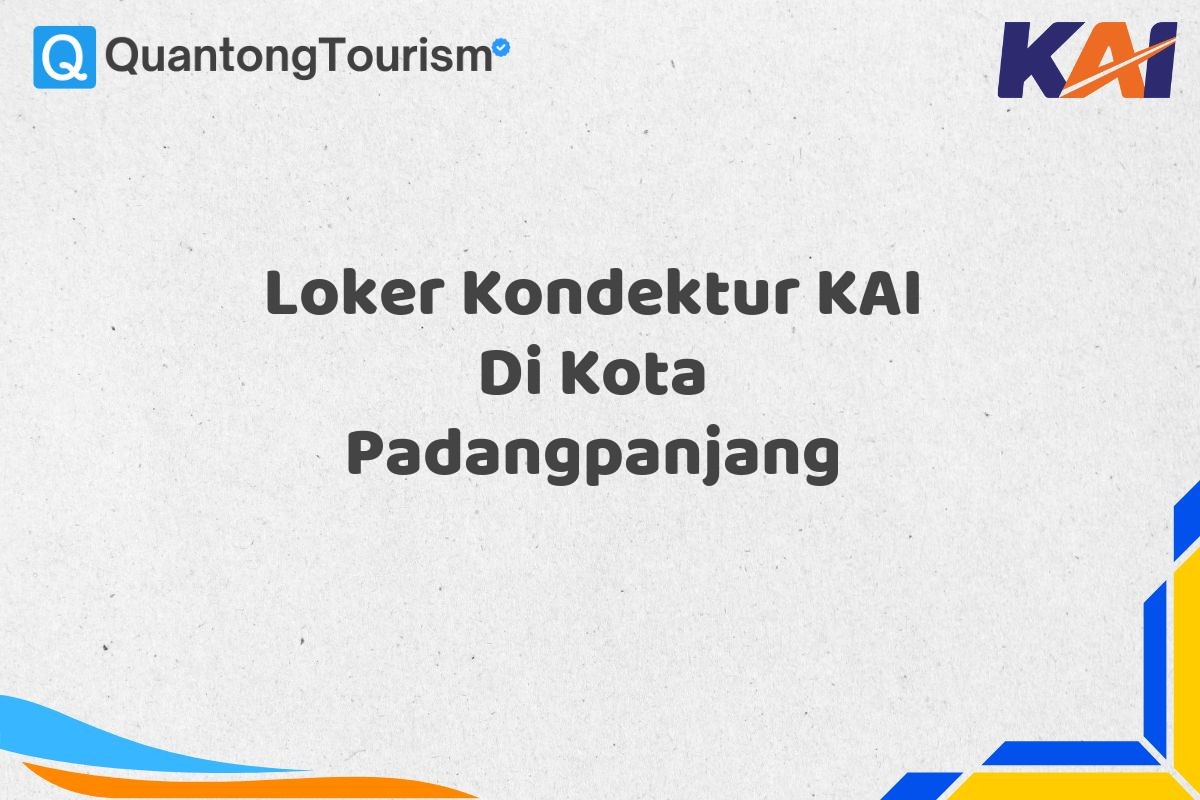 Loker Kondektur KAI Di Kota Padangpanjang